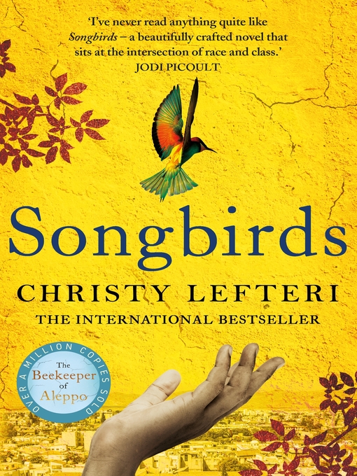 Title details for Songbirds by Christy Lefteri - Available